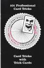 101 Professional Card Tricks: Card Tricks With Trick Cards