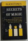 Blackstone’s Secrets Of Magic by Harry Blackstone