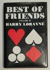 BEST OF FRIENDS Volume 2 by HARRY LORAYNE