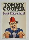 TOMMY COOPER just like that!  jokes and tricks