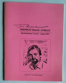 MIDWEST MAGIC JUBILEE Racherbaumer Lecture : August 1993