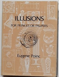 ILLUSIONS FOR PRINCES OR PAUPERS by Eugene Poinc