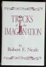 Tricks of the Imagination by Robert E. Neale