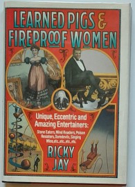 Learned Pigs and Fireproof Women by  Ricky Jay
