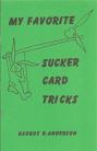 My Favorite Sucker Card Tricks - Anderson